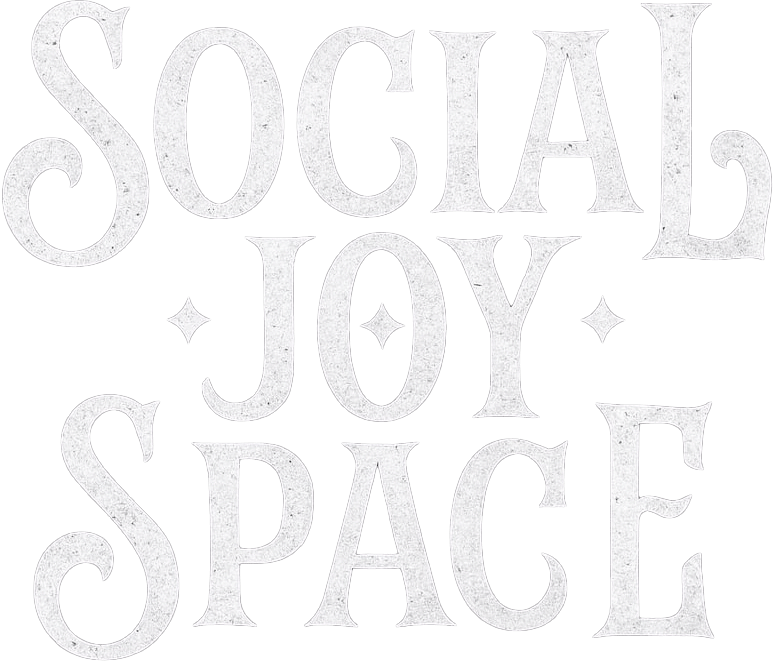 Social Joy Space